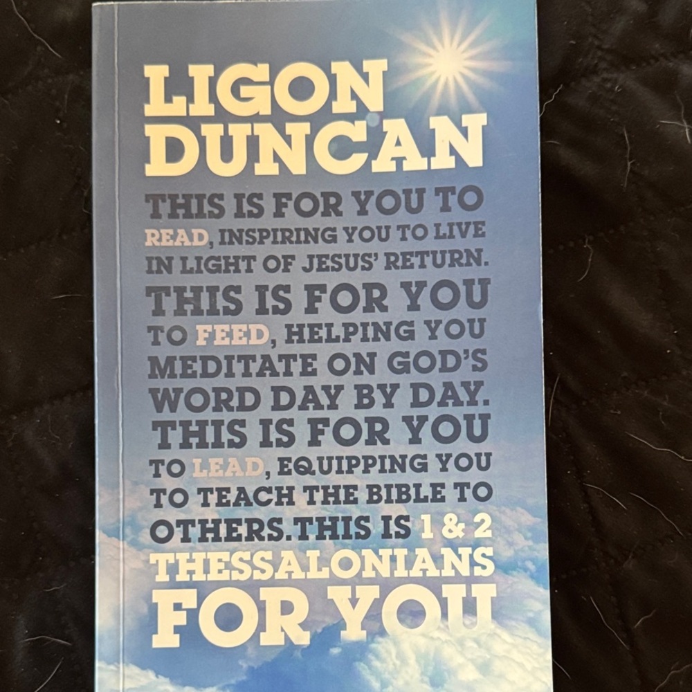 Ligon Duncan Book - 1 & 2 Thessalonians